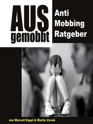 cover image of Ausgemobbt--Anti Mobbing Ratgeber
